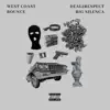 West Coast Bounce (feat. Big SilenCa) - Single album lyrics, reviews, download