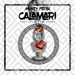 Calamari (feat. Self Made Shoog) Song Lyrics