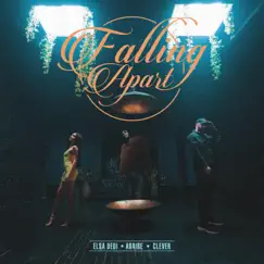 Falling Apart (feat. ABaire & Clever) - Single by Elsa Dedi album reviews, ratings, credits