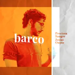 Barco - Single by Preciosa Sangre & Josías Onoto album reviews, ratings, credits