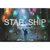 STAR SHIP - Single album lyrics, reviews, download