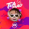 Tramao - Single album lyrics, reviews, download