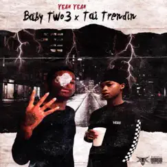 Yeah2x (feat. Baby Two3) - Single by Tai Trendin album reviews, ratings, credits