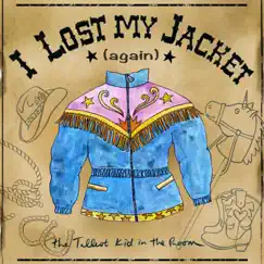 I Lost My Jacket (Again) - Single by The Tallest Kid in the Room album reviews, ratings, credits
