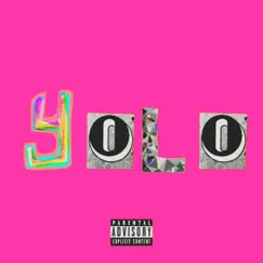 YOLO (feat. FarrellB) - Single by The Wave God album reviews, ratings, credits