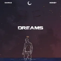 Dreams (feat. Monét) Song Lyrics