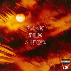 No Telling (feat. Avey Carter) - Single by Tyler Ømari album reviews, ratings, credits