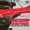 Northside to Southside (feat. Tony Yayo) - Single album lyrics, reviews, download