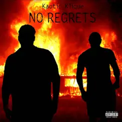 No Regrets by Kaotic Klique album reviews, ratings, credits