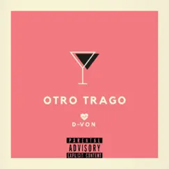 OTRO TRAGO - Single by D'Von album reviews, ratings, credits