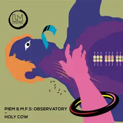 Holy Cow - Single by Piem & M.F.S: Observatory album reviews, ratings, credits