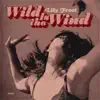 Wild Is the Wind - Single album lyrics, reviews, download