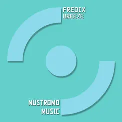 Breeze - Single by Fredix album reviews, ratings, credits