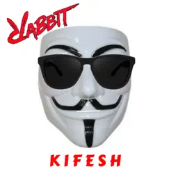 Kifesh - Single by Rabbit album reviews, ratings, credits