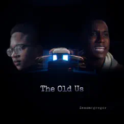 The Old Us - Single by Sesomcgregor album reviews, ratings, credits