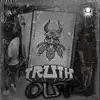 Truth Out (feat. Ray Bandz) - Single album lyrics, reviews, download