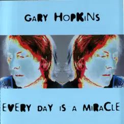 Every Day Is a Miracle Song Lyrics