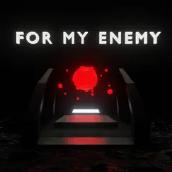 For My Enemy - Single by Different album reviews, ratings, credits