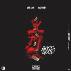 Good Good (feat. Uncle Murda) Song Lyrics