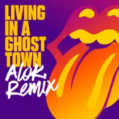 Living In a Ghost Town (Alok Remix) - Single by The Rolling Stones album reviews, ratings, credits