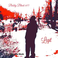 Legit - EP by Bobby Black 615 album reviews, ratings, credits