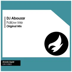 Follow Me - Single by DJ Abouzar album reviews, ratings, credits