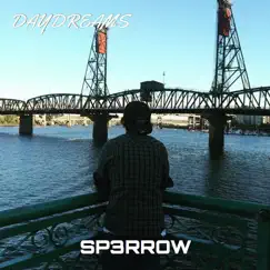 Daydreams - Single by SP3RROW album reviews, ratings, credits