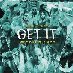 Get It (Mikey P & IceMeez Remix) - Single by D.Ramos & TT The Artist album reviews, ratings, credits