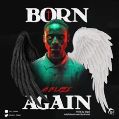 Born Again - Single by A1 Blaze album reviews, ratings, credits