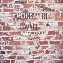 Against the Wall by Justin Barnes album reviews, ratings, credits