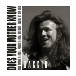Does Your Mother Know - Single by Baggio album reviews, ratings, credits