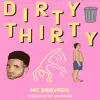 Dirty 30 - EP album lyrics, reviews, download