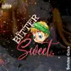 Bittersweet - Single album lyrics, reviews, download