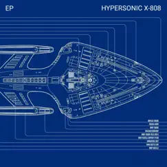 Hypersonic X-808 - EP by SonicBoi album reviews, ratings, credits