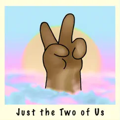 Just the Two of Us (feat. SmokeFace) - Single by Ashton Blaak album reviews, ratings, credits