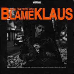 I'm in Love With You - Single by BlameKlaus album reviews, ratings, credits
