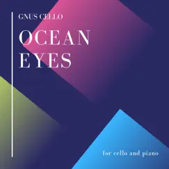 Ocean Eyes - Single by GnuS Cello album reviews, ratings, credits