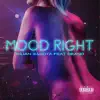 Mood Right (feat. Deano) - Single album lyrics, reviews, download