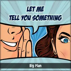 Let Me Tell You Something Song Lyrics