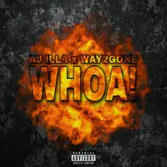WHOA! (feat. Way2Gone) Song Lyrics