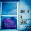 Matter & Grind - Single album lyrics, reviews, download