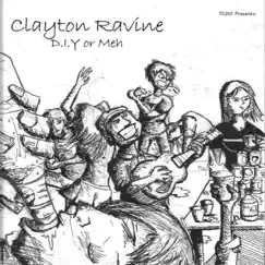 Tcdo Presents: Clayton Ravine-D.I.Y or Meh by The Chris Decker Orchestra album reviews, ratings, credits