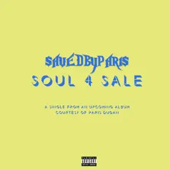 Soul 4 Sale - Single by $AVEDBYPARI$ album reviews, ratings, credits