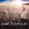Cuando Te Vuelva a Ver - Single album lyrics, reviews, download