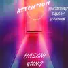 Attention (feat. Dylan Graham) - Single album lyrics, reviews, download