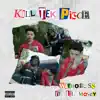 Kill Tek Piece (feat. Lil Mosey) - Single album lyrics, reviews, download