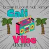 Cali Vibe (feat. Nick Terror) [Remix] - Single album lyrics, reviews, download