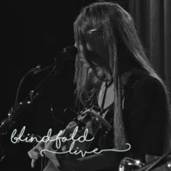 Blindfold (Live) Song Lyrics