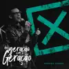 De Geração Em Geração - Single album lyrics, reviews, download