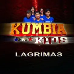Lagrimas - Single by KUMBIA KIDS album reviews, ratings, credits